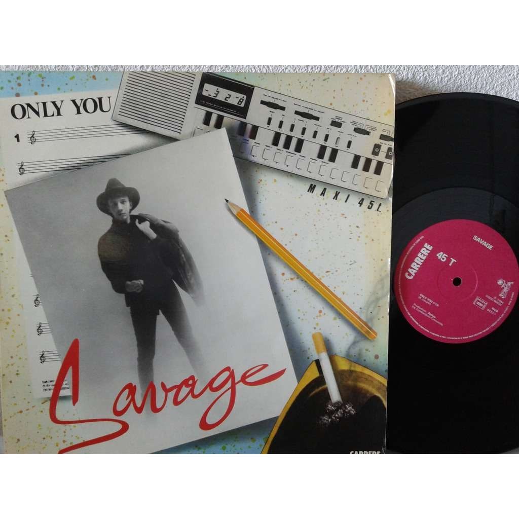 Онли ай онли ю. Savage виниловая пластинка. Savage Capsicum 1986. Группа Savage only you. Роберто Дзанетти Саваж.